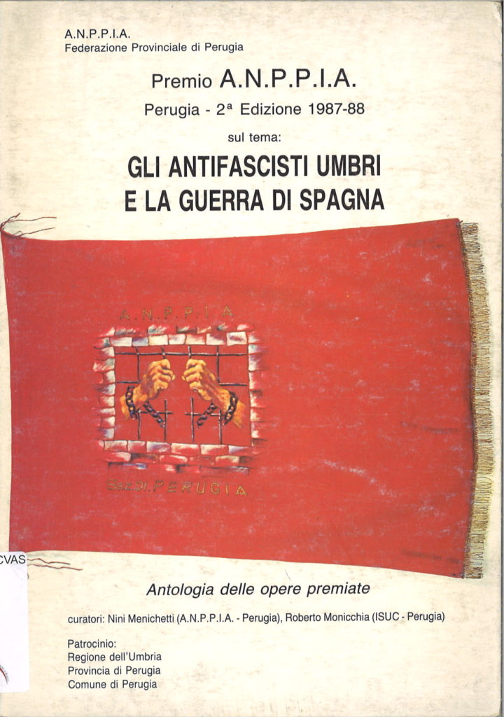 Premio A.N.P.P.I.A., Perugia, 2. edizione 1987-88 sul tema: Gli antifascisti umbri e la guerra di Spagna