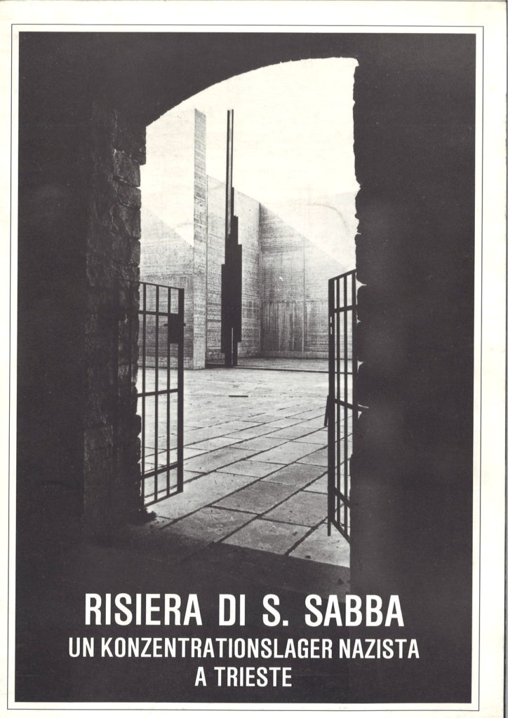 Risiera di S. Sabba : un konzentrationslager nazista a Trieste : 1943-1945
