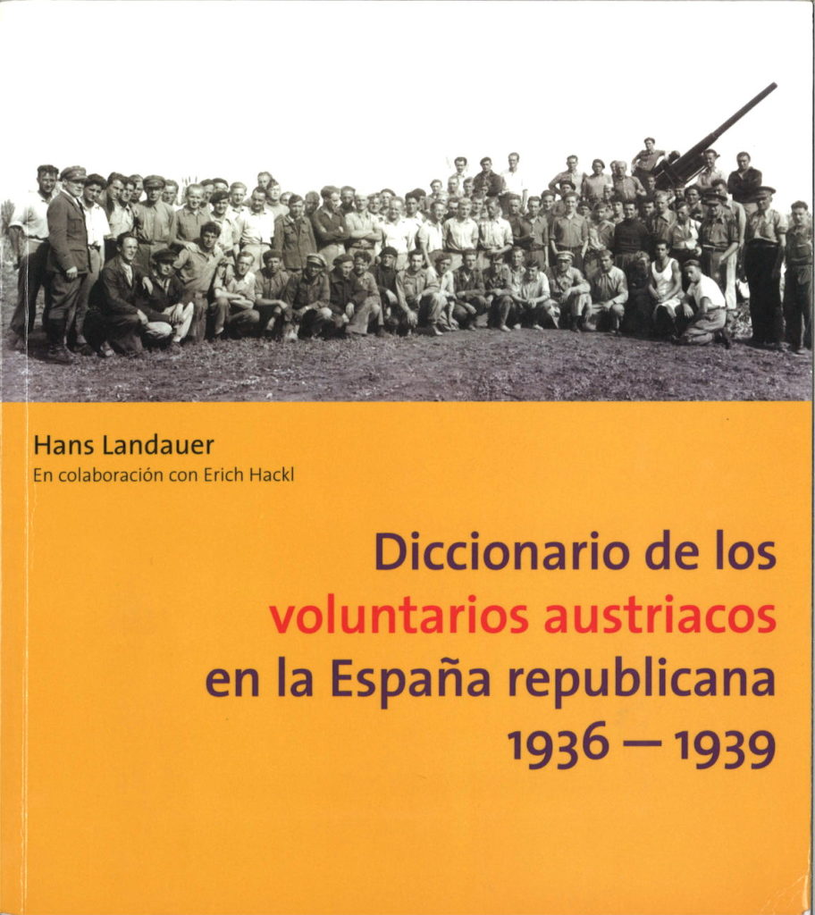 Diccionario de los voluntarios austriacos en la Espana republicana, 1936-1939